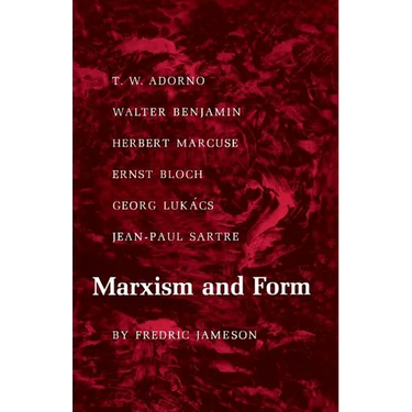 Marxism and Form: 20th-Century Dialectical Theories of Literature