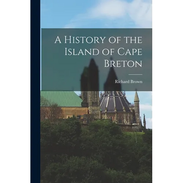 A History of the Island of Cape Breton