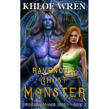 Ravenous Ghost Monster: Monster Steamy Romance