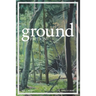 Ground fiction: Vol. 1, Issue 1 - Sixteen stories to keep you up all night reading!