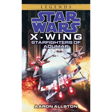 Starfighters of Adumar: Star Wars Legends (Wraith Squadron)
