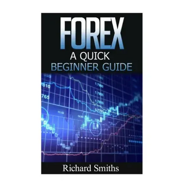 Forex Quick Beginner Guide: Forex for Beginner, Forex Scalping, Forex Strategy, Currency Trading, Foreign Exchange, Online Trading, Make Money Onl