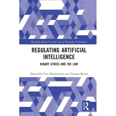 Regulating Artificial Intelligence: Binary Ethics and the Law