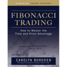 Fibonacci Trading: How to Master the Time and Price Advantage