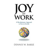 Joy at Work: A Revolutionary Approach to Fun on the Job