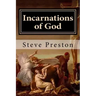 Incarnations of God: A Better Understanding