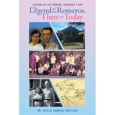 Leyenda de Los Romero, entonces y hoy The Legend of the Romeros, Then and Today
