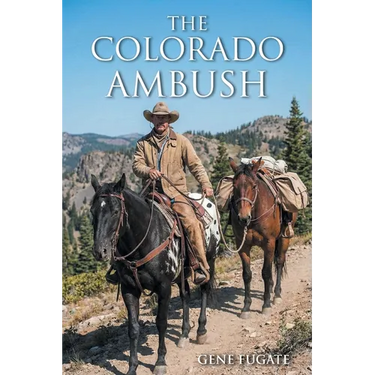 The Colorado Ambush