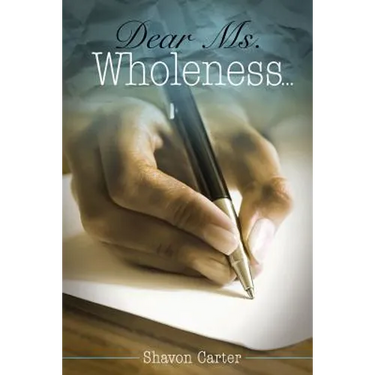 Dear Ms. Wholeness