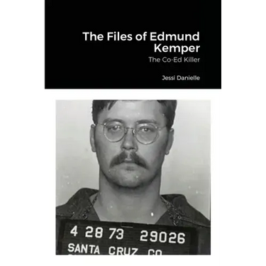 The Files of Edmund Kemper