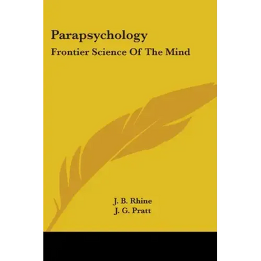 Parapsychology: Frontier Science Of The Mind