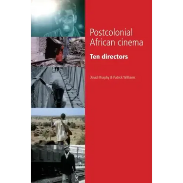 Postcolonial African Cinema: Ten Directors