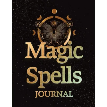 Magic Spells Guided Magick Journal, Log, and Workbook For Meditation, Mindfulness, and Manifesting: Great for Fans of: Astrology; Dark, Light, and Dar