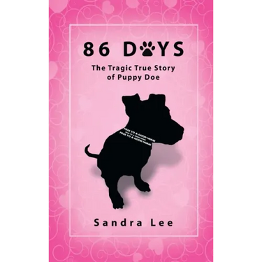 86 Days: The Tragic True Story of Puppy Doe