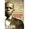 Uncontrollable Blackness: African American Men and Criminality in Jim Crow New York