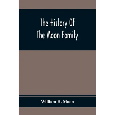 The History Of The Moon Family