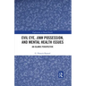 Evil Eye, Jinn Possession, and Mental Health Issues: An Islamic Perspective