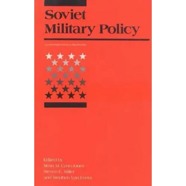 Soviet Military Policy: An International Security Reader