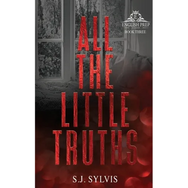 All the Little Truths: A Standalone Enemies-to-Lovers High School Romance (Special Edition)