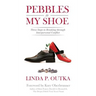 Pebbles in My Shoe: Three Steps to Breaking through Interpersonal Conflict