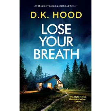 Lose Your Breath: An absolutely gripping short-read thriller
