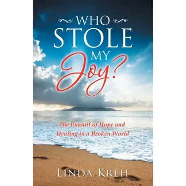 Who Stole My Joy?: The Pursuit of Hope and Healing in a Broken World