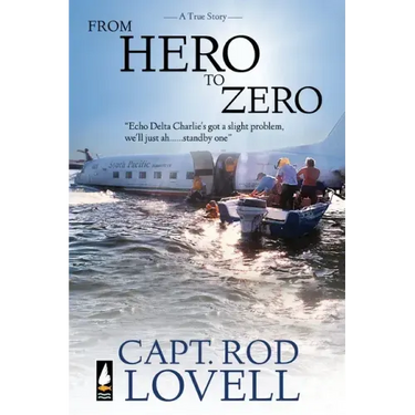 From Hero to Zero: The truth behind the ditching of DC-3, VH-EDC in Botany Bay that saved 25 lives