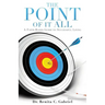 The Point of It All