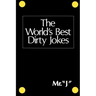 The World's Best Dirty Jokes