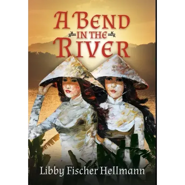 A Bend In the River: 2 Sisters Struggle to Survive the Vietnam War