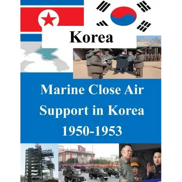 Marine Close Air Support in Korea 1950-1953