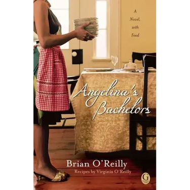 Angelina's Bachelors: A Novel with Food