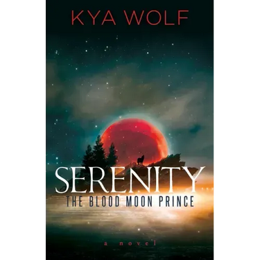 Serenity (the Blood Moon Prince)