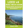 LEED v4 BD&C Mock Exam: Questions, answers, and explanations: A must-have for the LEED AP BD+C Exam, green building LEED certification, and su