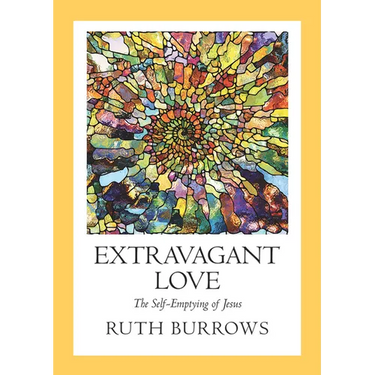 Extravagant Love: The Self-Emptying of Jesus
