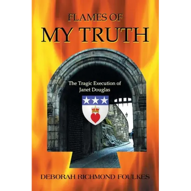 Flames of My Truth: The Tragic Execution of Janet Douglas