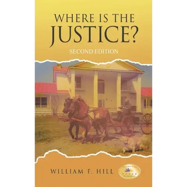 Where is the Justice?: Second Edition