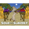 Sold into Slavery: The story of Joseph