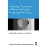 Creating Classrooms of Peace in English Language Teaching