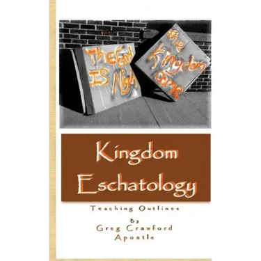 Kingdom Eschatology