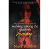 Walking Among the Shadows: Awakening: Revised Edition