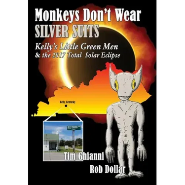 Monkeys Don't Wear Silver Suits: Kelly's Little Green Men & the 2017 Total Solar Eclipse
