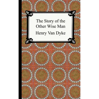 The Story of the Other Wise Man