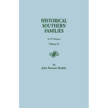 Historical Southern Families. in 23 Volumes. Volume II