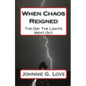 When Chaos Reigned: The Day The Lights Went Out