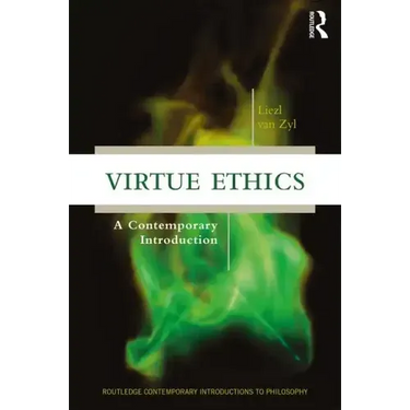 Virtue Ethics: A Contemporary Introduction