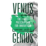 Venus Genius: The Female Prescription for Innovation