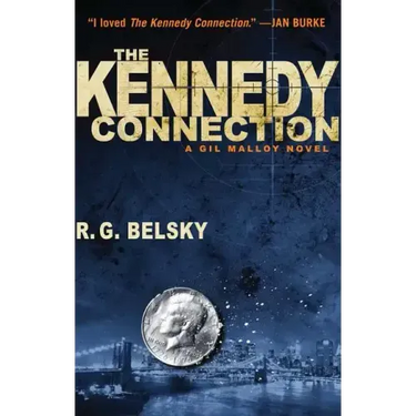 The Kennedy Connection: A Gil Malloy Novel