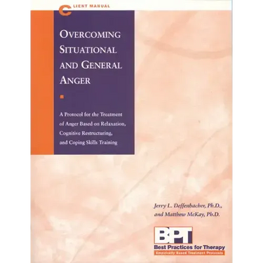 Overcoming Situational and General Anger - Client Manual