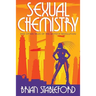 Sexual Chemistry and Other Tales of the Biotech Revolution